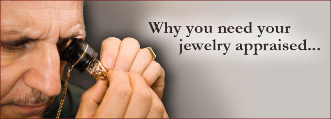 Why you need your jewelry appraised